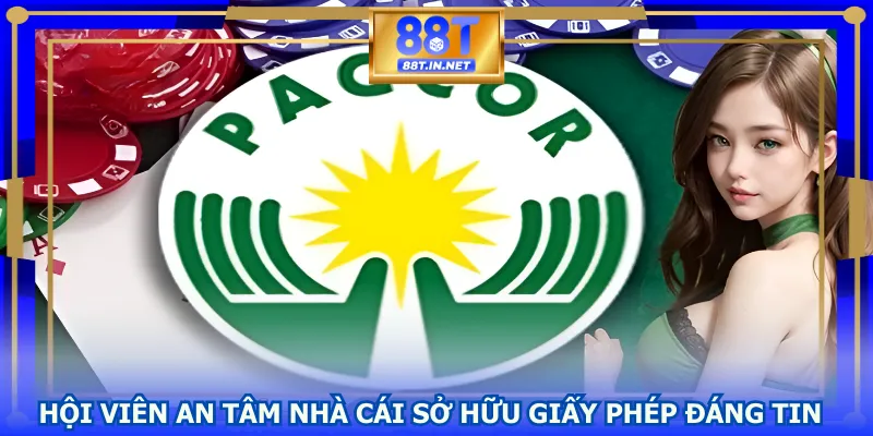 Hội viên an tâm nhà cái sở hữu giấy phép đáng tin