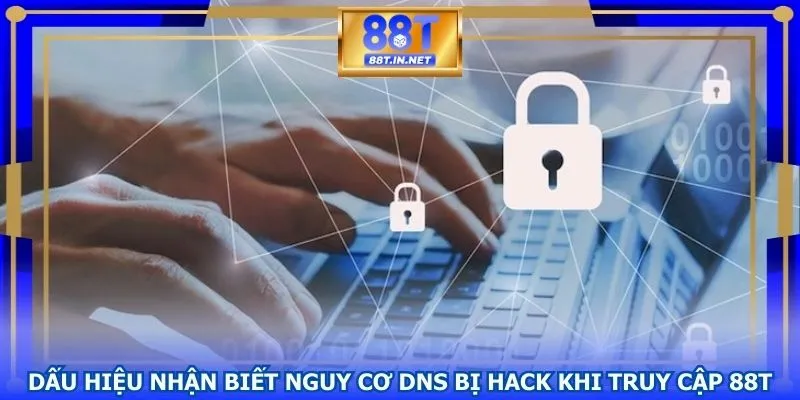 Nhận biết các nguy cơ dễ bị hack 