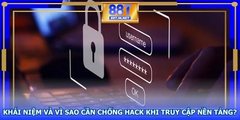 Giới thiệu về nguyên nhân cần sử dụng hướng dẫn chống hack DNS tại 88T 