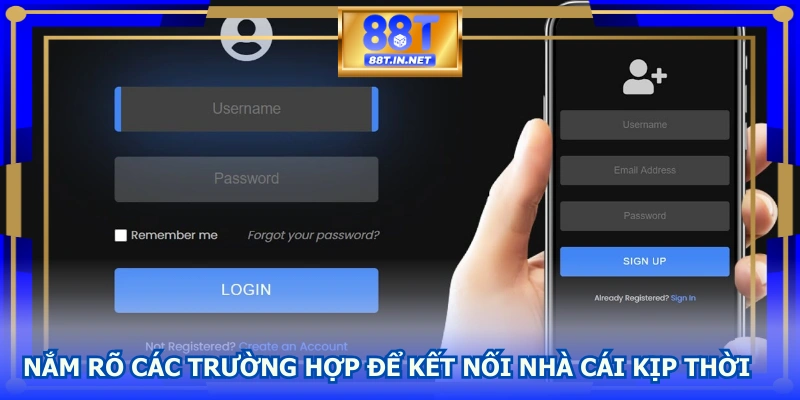 Nắm rõ các trường hợp để kết nối nhà cái kịp thời