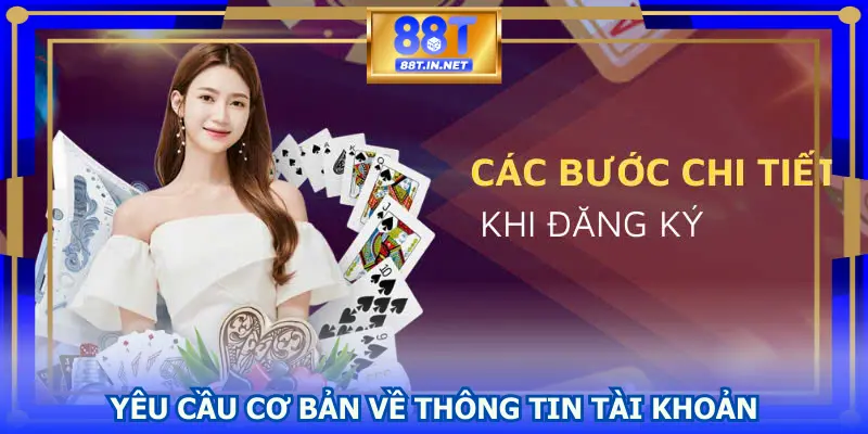 Yêu cầu cơ bản về thông tin tài khoản